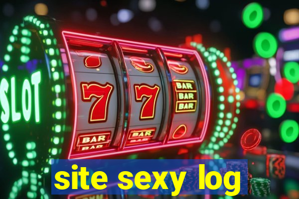 site sexy log